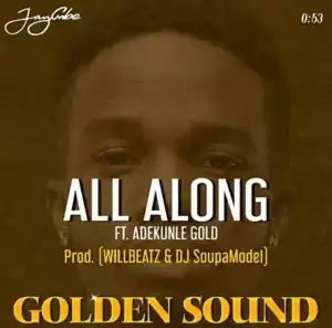 Jaycube - All Long ft. Adekunle Gold